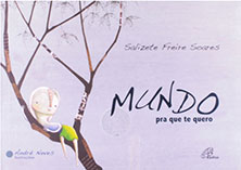 Mundo para que te quero